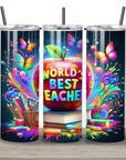 20oz "World’s Best Teacher" Tumbler - Colorful and Fun Teacher Gift